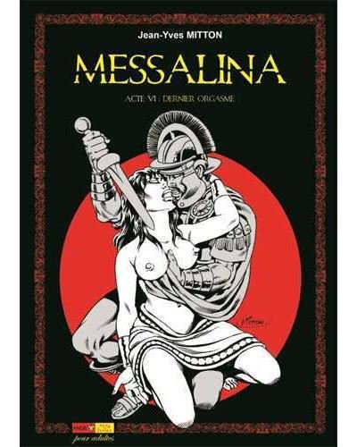 Messalina Acte 06 Dernier orgasme