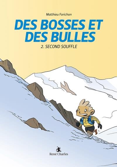 Des bosses et des bulles : Second souffle