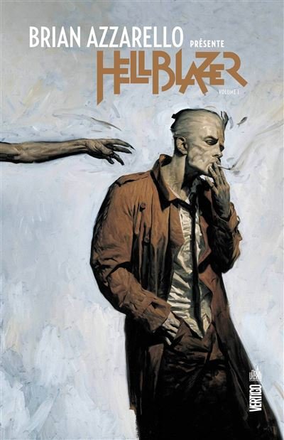 Brian Azzarello présente Hellblazer - Tome 1