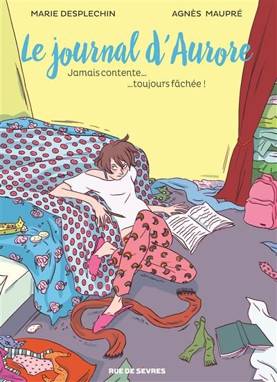 Le journal d aurore t1 bd-jamais contente toujours fachee