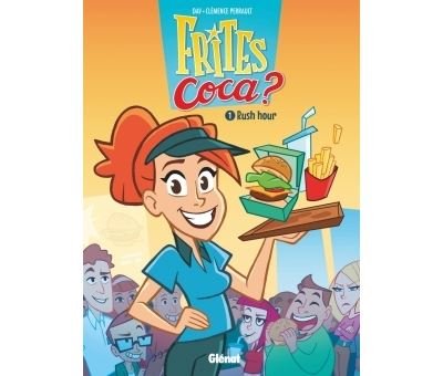 Frites Coca - Tome 01