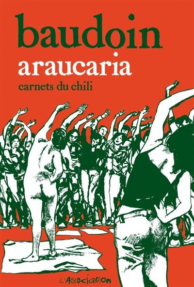 Araucaria, Carnets du Chili - Nouvelle Edition