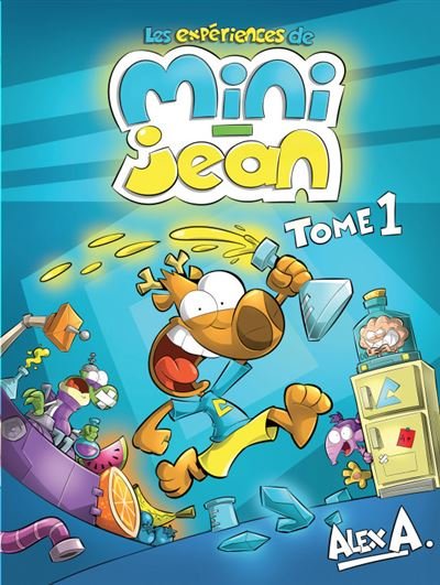 Les experiences de mini-jean-tome 1