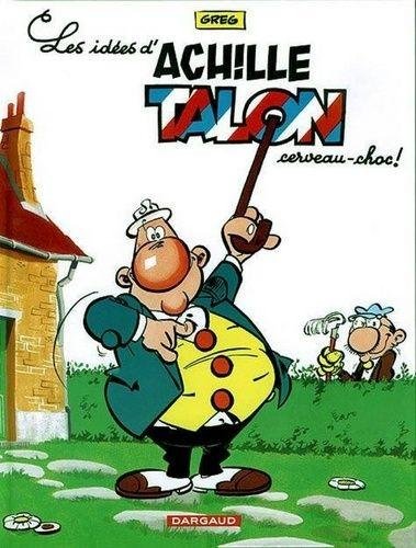 Achille Talon - Tome 1 Les Idées d'Achille Talon, cerveau choc