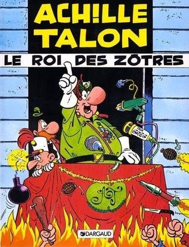 Achille Talon - Tome 17 Le Roi des Zôtres