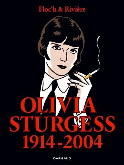 Albany & Sturgess - Tome 4 Olivia Sturgess 1914-2004