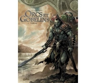 Orcs et Gobelins T01