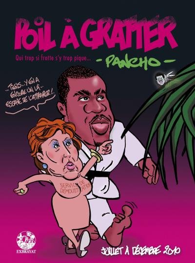 Poil à Gratter (juillet à décembre 2010)
