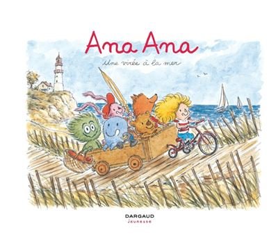 Ana Ana - Tome 3 Une virée à la mer