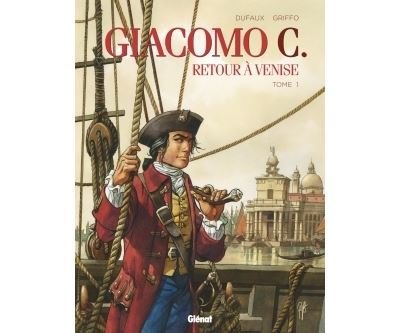 Giacomo C. - Retour à Venise - Tome 01