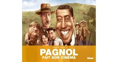 Pagnol fait son cinéma