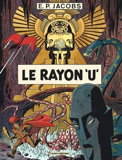Avant Blake et Mortimer - Tome 1 Le Rayon U (Nouvelles couleurs)