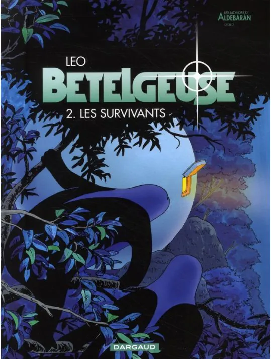 Bételgeuse - Tome 2 Les Survivants