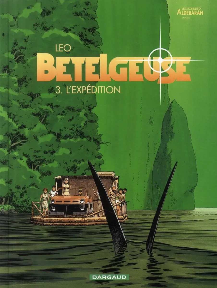 Bételgeuse - Tome 3 L'Expédition