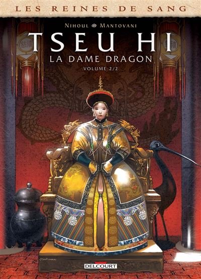 Les Reines de sang - Tseu Hi, la Dame Dragon T02