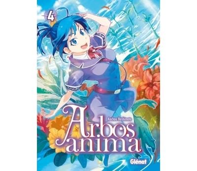 Arbos Anima - Tome 04