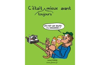C'était toujours mieux avant