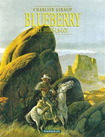 Blueberry - Tome 16 Le Hors-la-loi