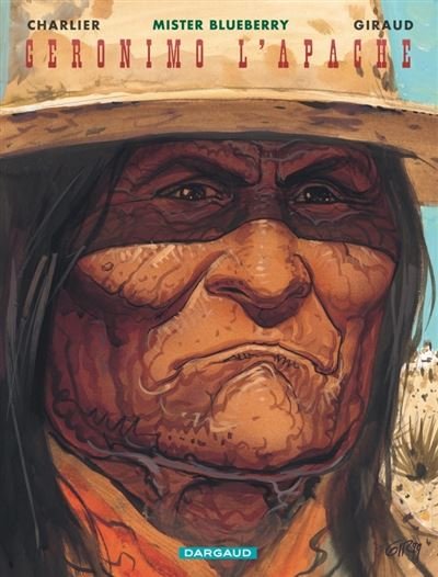 Blueberry - Tome 26 Géronimo l'Apache