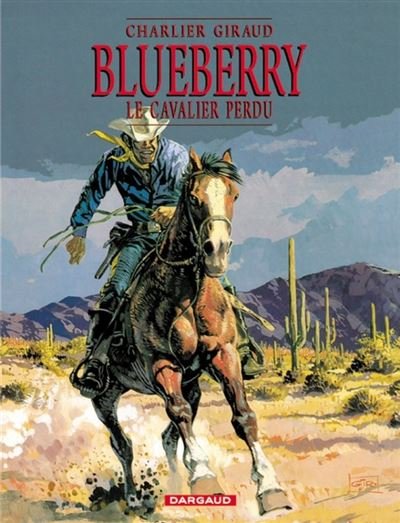 Blueberry - Tome 4 Le Cavalier perdu