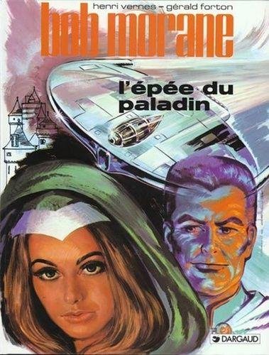 Bob Morane - Tome 1 L'Épée du Paladin