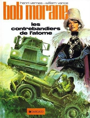 Bob Morane - Tome 12 Les Contrebandiers de l'Atome