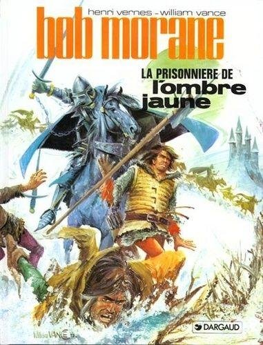Bob Morane - Tome 8 La Prisonnière de l'Ombre Jaune