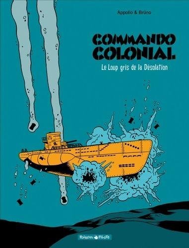 Commando colonial - Tome 2 Le Loup gris de la désolation