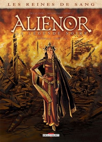 Les Reines de sang - Aliénor, la Légende noire - Intégrale T01 à T03