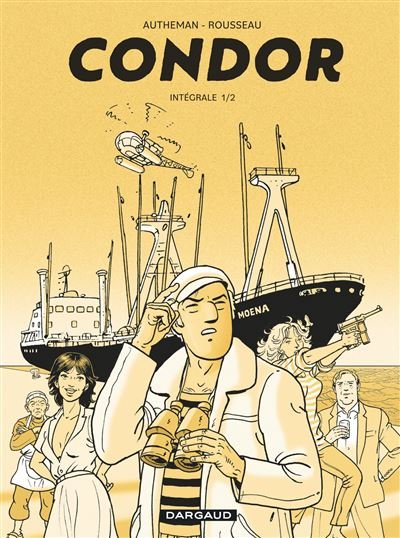 Condor Intégrale - Tome 1 Condor Intégrale - Tome 1