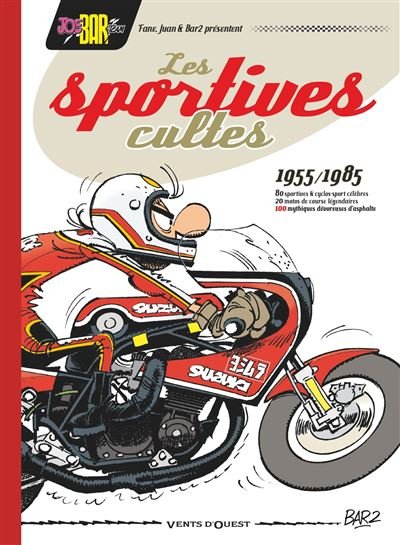 Joe Bar Team présente les Sportives cultes (1955/1985) - NE