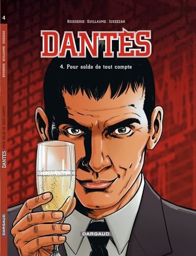 Dantès - Tome 4 Pour solde de tout compte