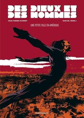 Des dieux et des hommes - Tome 3 Une petite ville en Amérique