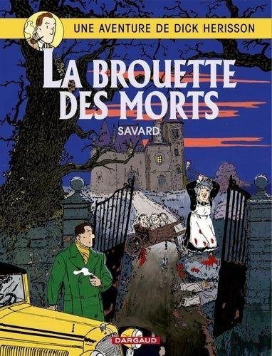 Dick Herisson - Tome 10 La Brouette des morts