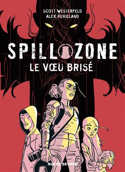Spill zone tome 2 - le voeu brise