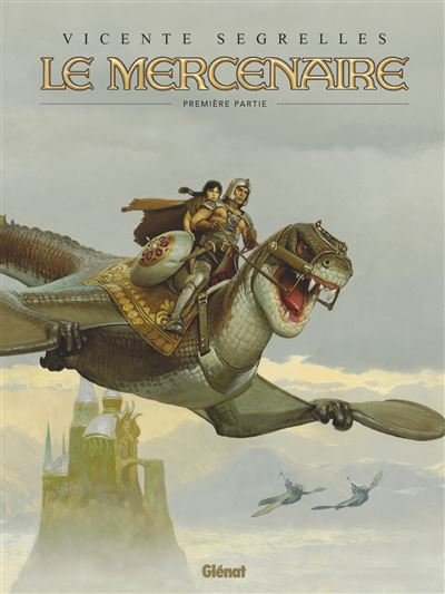 Le Mercenaire - Intégrale Tome 01