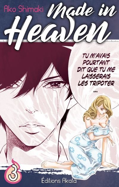 Made in Heaven - Tome 3