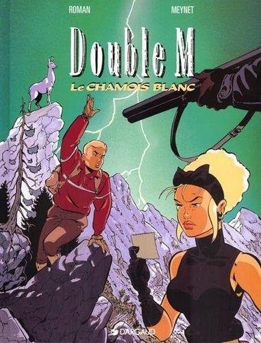 Double M - Tome 6 Le Chamois blanc