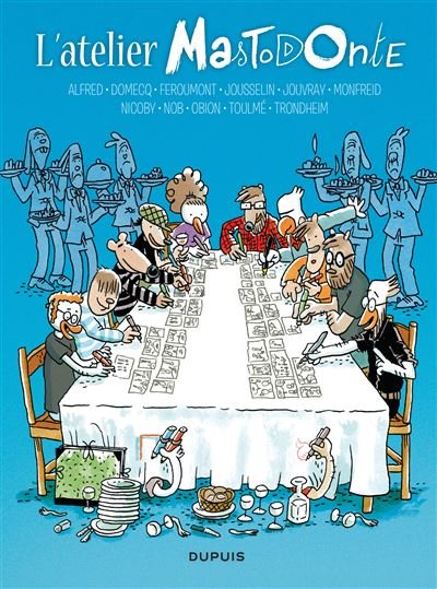L'atelier Mastodonte - Tome 6 - L'atelier Mastodonte
