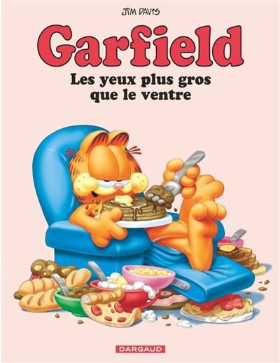 Garfield - Tome 3 Les Yeux plus gros que le ventre