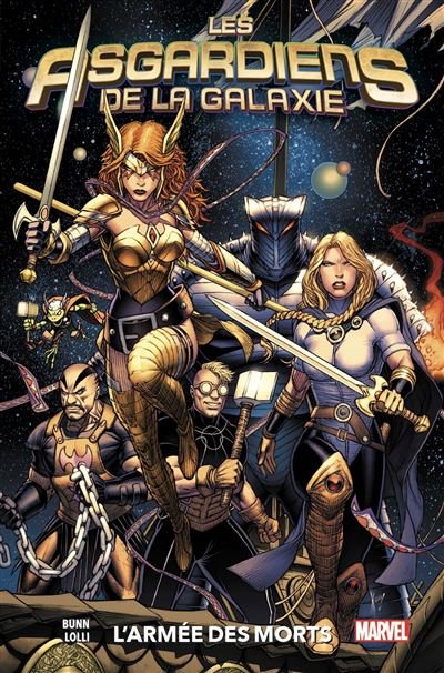 Asgardiens galaxie t01 : l'armee des morts
