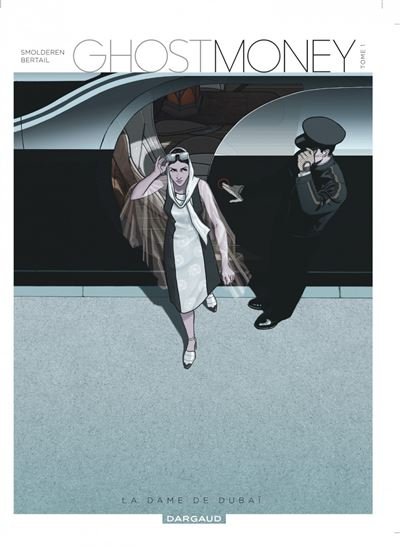 Ghost Money - Tome 1 La Dame de Dubaï