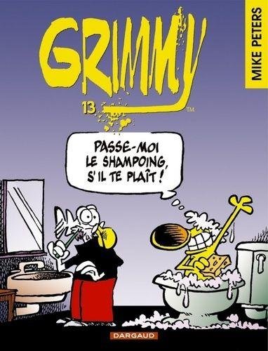 Grimmy - Tome 13 Passe-moi le shampoing, s'il te plaît !