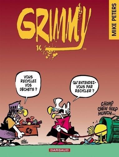 Grimmy - Tome 14 Qu'entendez-vous par recycler ?