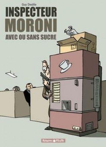 Inspecteur Moroni - Tome 2 Avec ou sans sucre