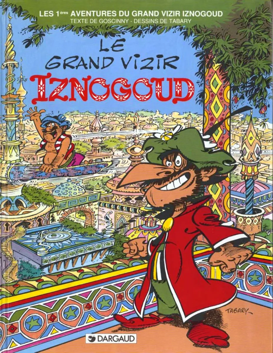 Iznogoud - Tome 1 Le Grand Vizir Iznogoud