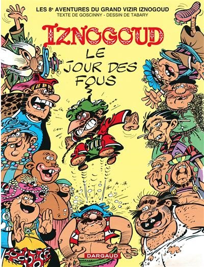 Iznogoud - Tome 8 Le Jour des fous