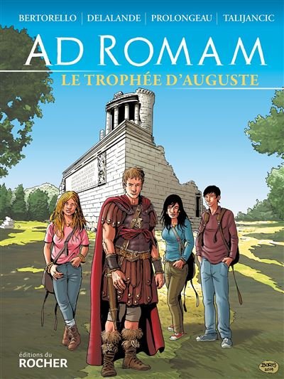 Ad Romam : le trophée d'Auguste