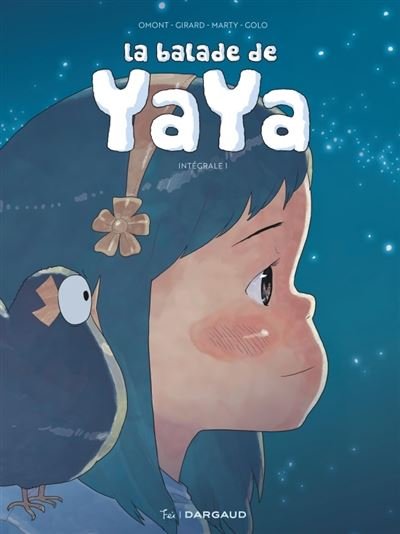 La balade de Yaya intégrale La balade de Yaya intégrale tome 1