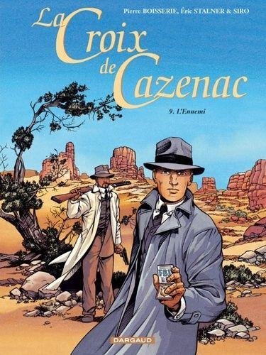 La Croix de Cazenac - Tome 9 L'Ennemi